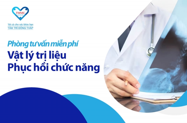 Phòng tư vấn miễn phí các phương pháp vật lý trị liệu, phục hồi chức năng