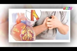 Chuyên mục Sống Khỏe: Biện pháp phòng chống bệnh mạch vành.