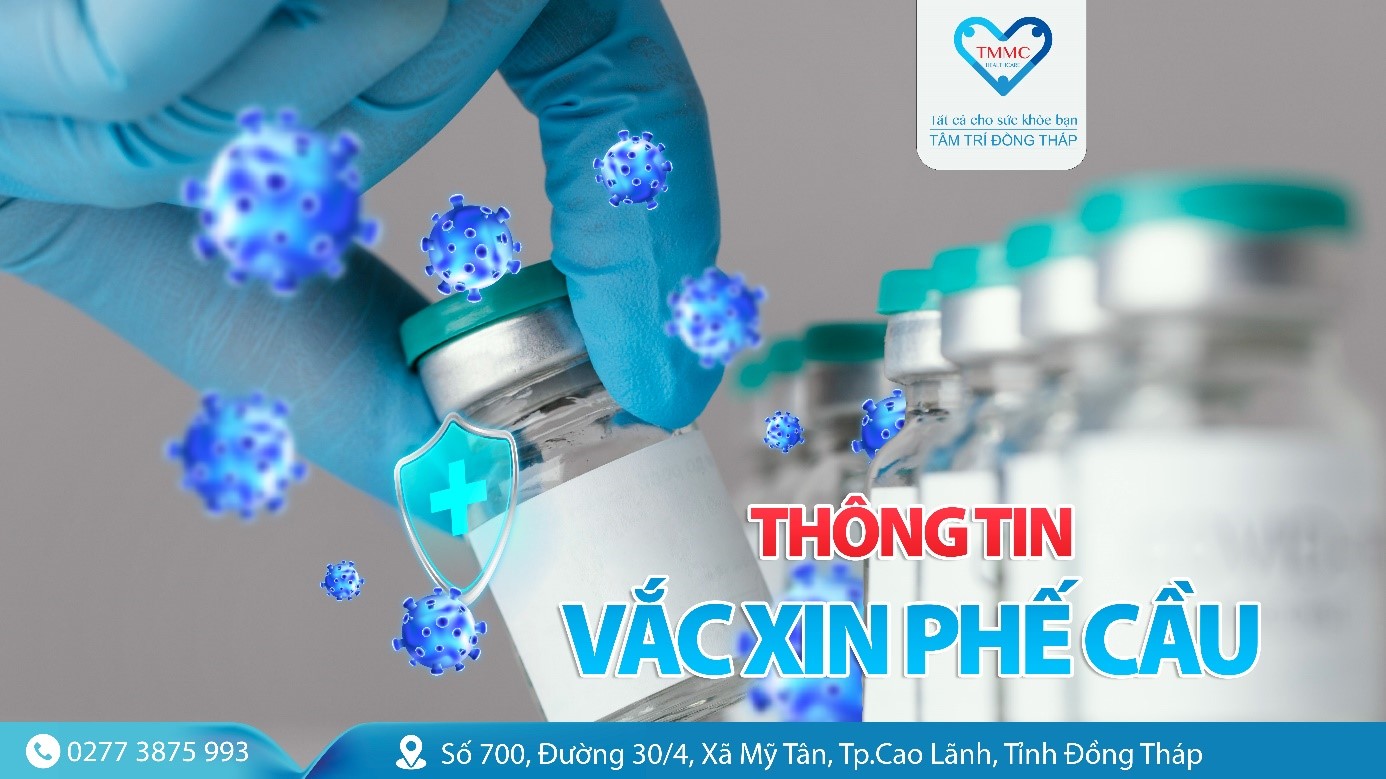Vắc xin phế cầu - Bảo vệ sức khỏe, giảm nguy cơ biến chứng