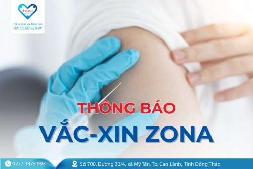 Thông báo: Vắc xin Shingrix - Bảo vệ hiệu quả, chống lại bệnh Zona đã có mặt tại Tâm Trí Đồng Tháp