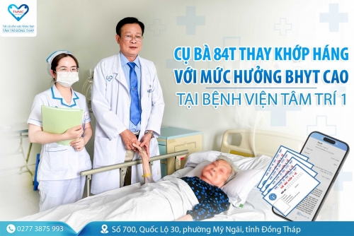 Cụ bà thay khớp háng với mức hưởng BHYT cao tại Bệnh viện Tâm Trí 1