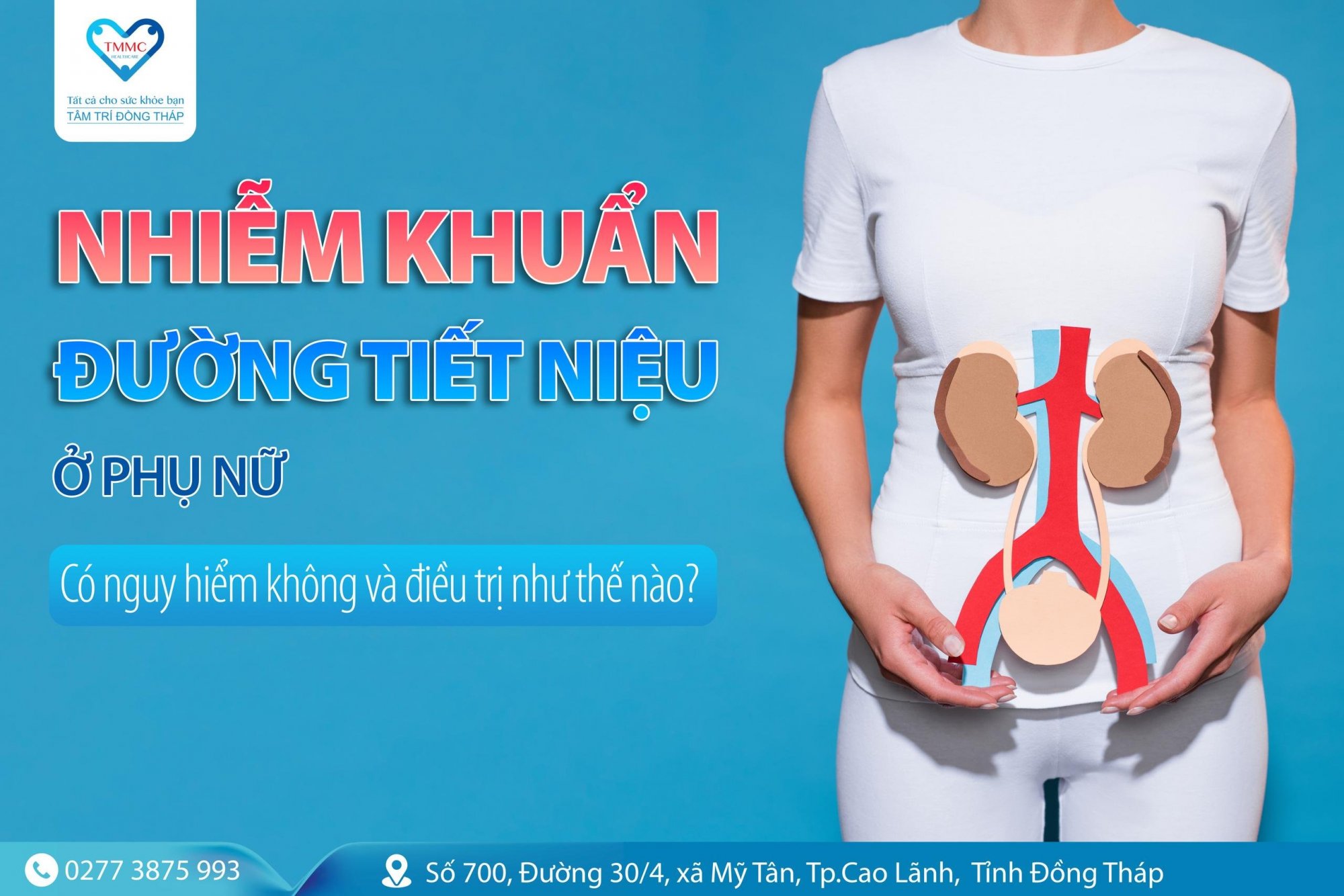 Nhiễm khuẩn đường tiết niệu ở phụ nữ, có nguy hiểm không và điều trị như thế nào?