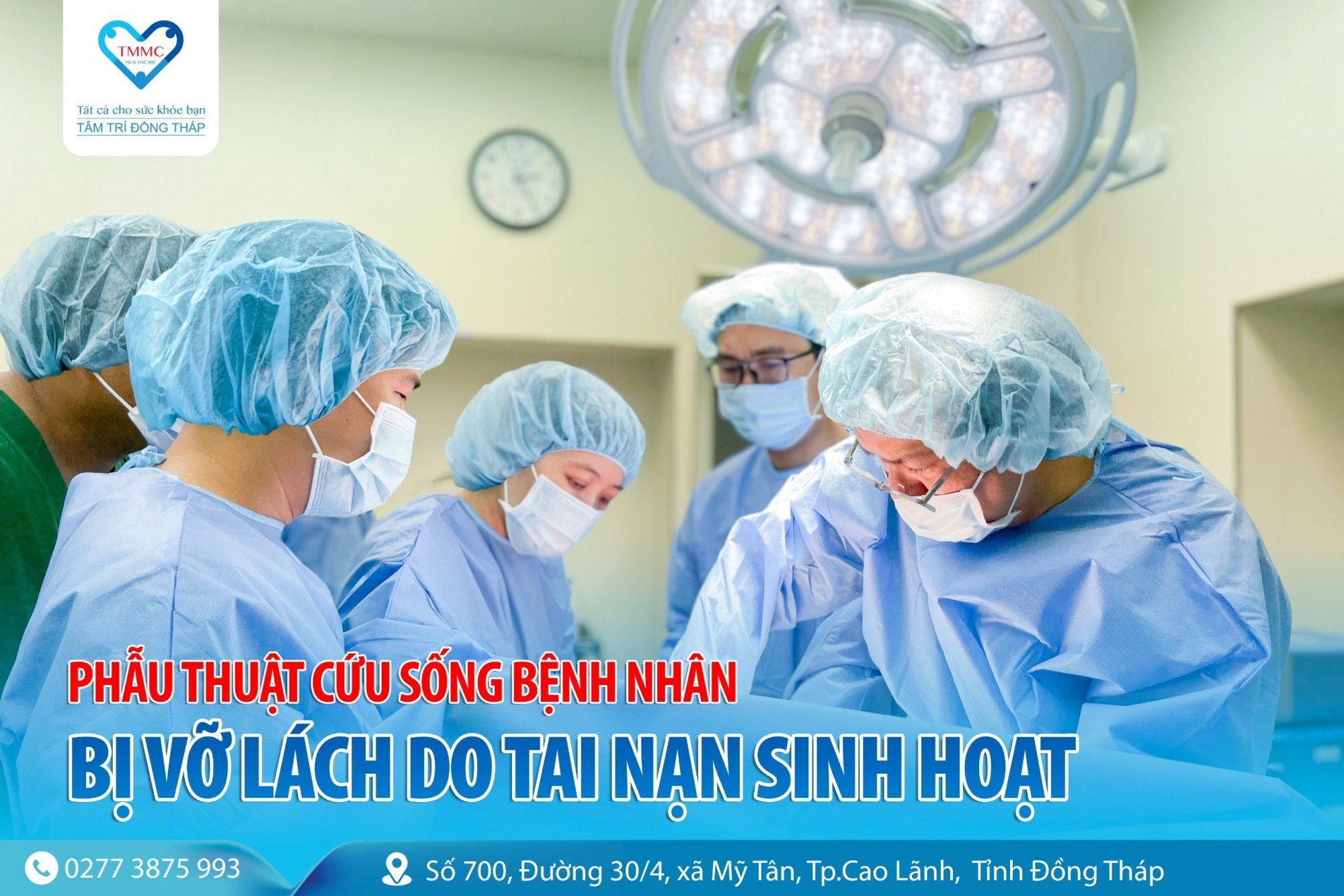 Phẫu thuật cứu sống bệnh nhân bị vỡ lách do tai nạn sinh hoạt