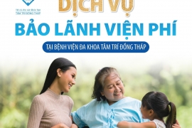 Dịch vụ bảo lãnh viện phí tại Bệnh viện Đa khoa Tâm Trí Đồng Tháp