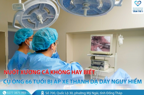 Nuốt xương cá không hay biết, cụ ông 66 tuổi bị áp xe thành dạ dày nguy hiểm