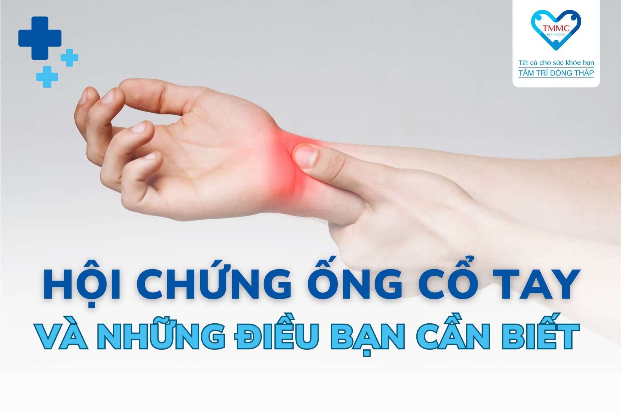 Hội chứng ống cổ tay và những điều bạn cần biết