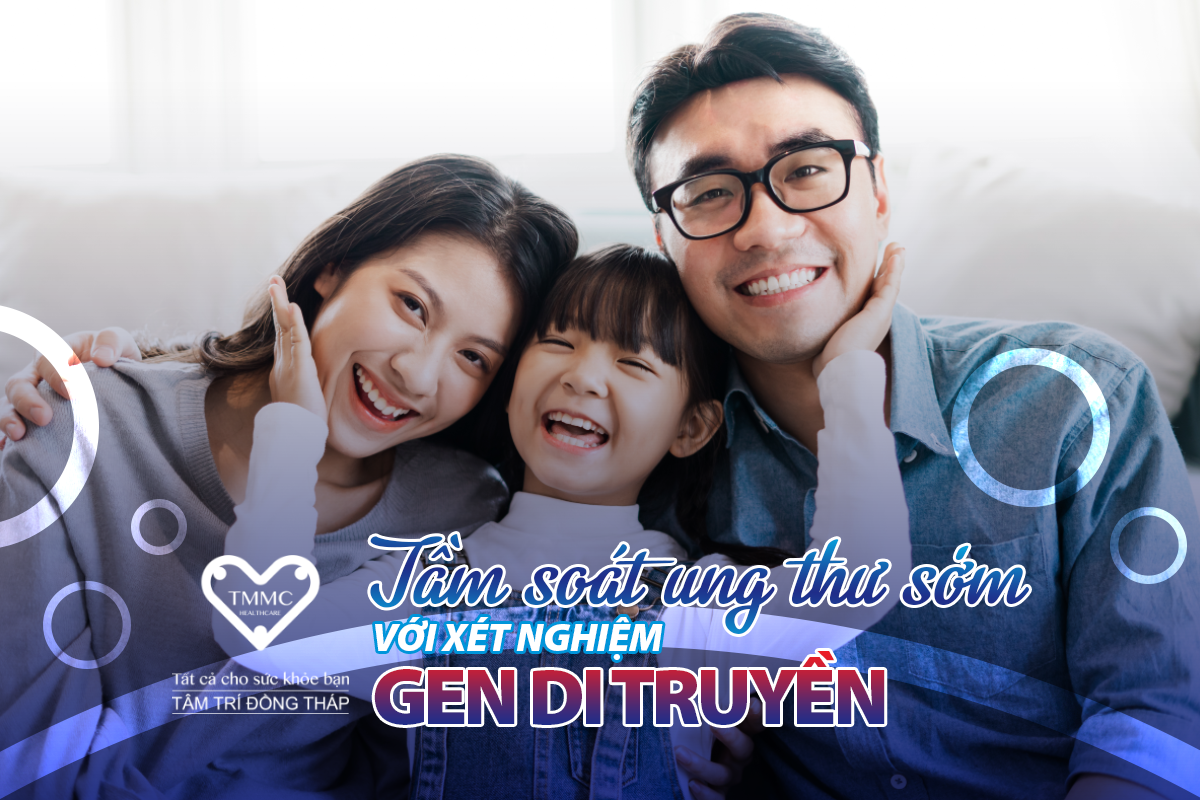 Tầm soát ung thư bằng phương pháp xét nghiệm gen di truyền