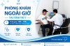 Chủ động thời gian khám bệnh cùng phòng khám ngoài giờ tại Tâm Trí 1