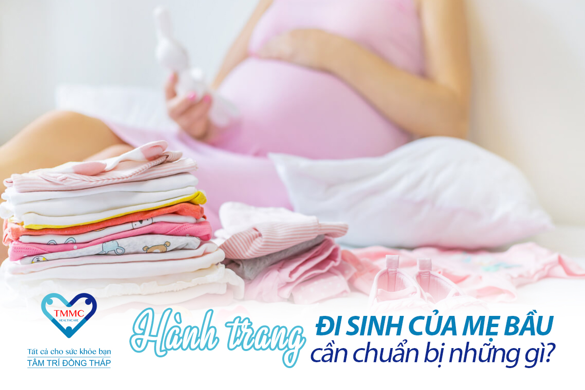 Hành trang đi sinh của mẹ bầu cần những gì?