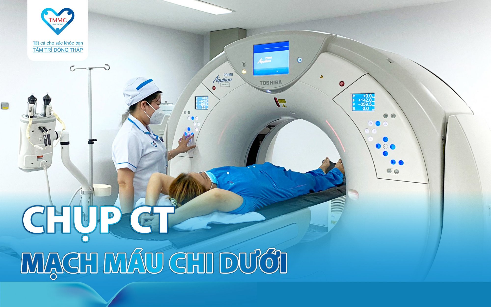 Chụp CT mạch máu chi dưới tại BVĐK Tâm Trí Đồng Tháp
