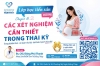Lớp tiền sản chuyên đề: "Các xét nghiệm cần thiết trong thai kỳ"