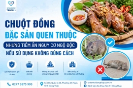 Chuột đồng – Đặc sản quen thuộc nhưng tiềm ẩn nguy cơ ngộ độc nếu sử dụng không đúng cách
