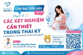 Lớp tiền sản chuyên đề: "Các xét nghiệm cần thiết trong thai kỳ"