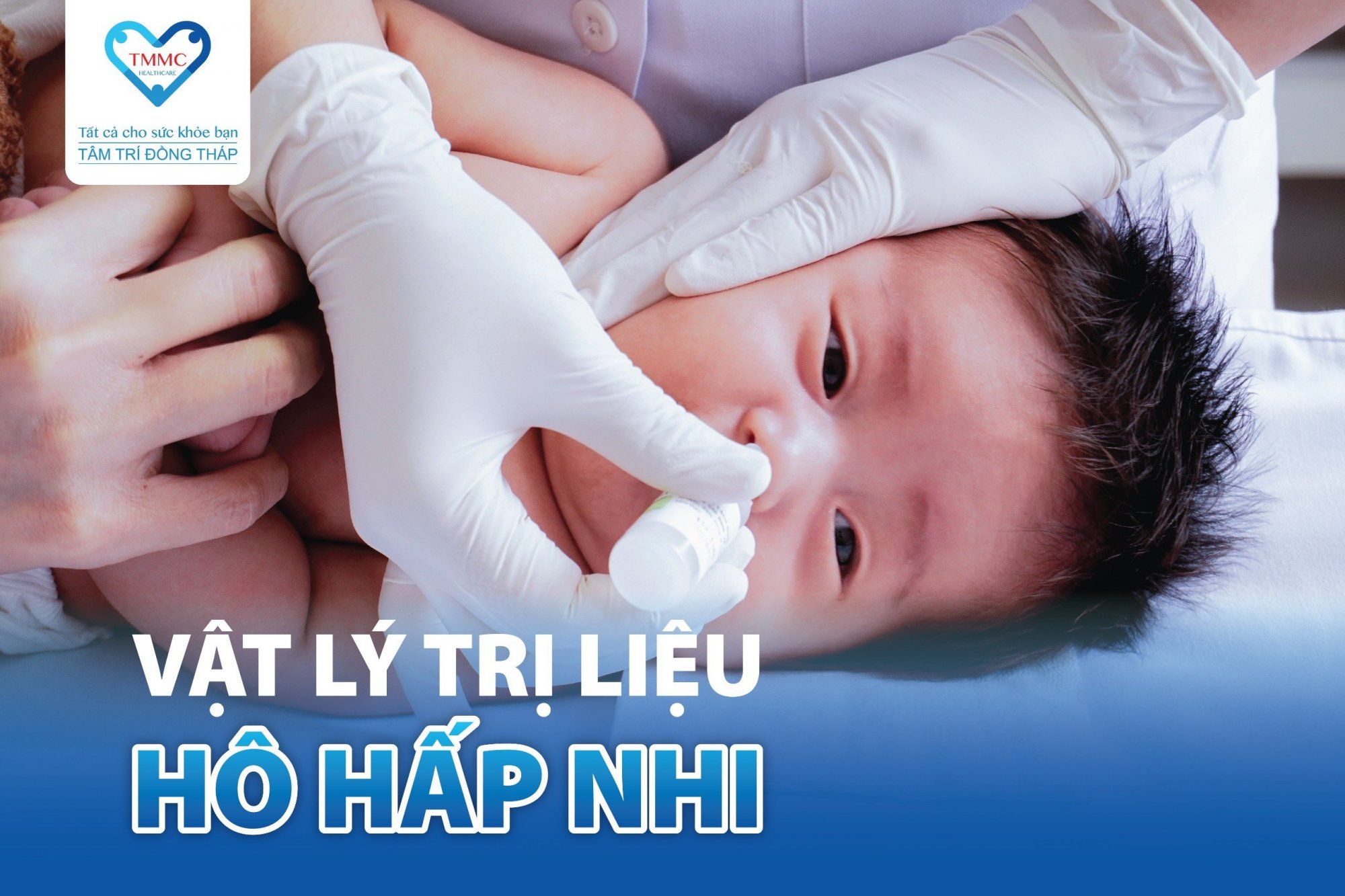 Vật lý trị liệu hô hấp nhi tại Tâm Trí Đồng Tháp