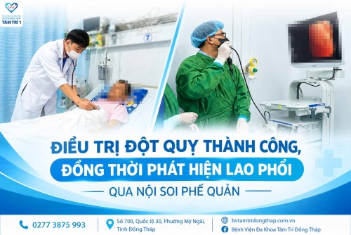Điều trị đột quỵ thành công, đồng thời phát hiện lao phổi qua nội soi phế quản