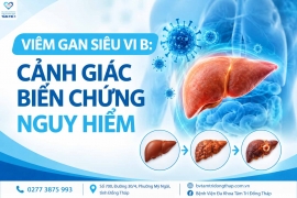 Viêm gan siêu vi B: Cảnh giác nguy cơ và biến chứng