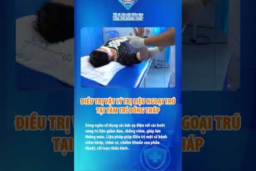 Điều trị vật lý trị liệu ngoại trú tại BVĐK Tâm Trí Đồng Tháp