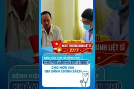 Hưởng ứng Ngày Thương binh - Liệt sĩ 27/7: BVĐK Tâm Trí Đồng Tháp khám sức khỏe miễn phí cho hơn 300 người có công và gia đình chính sách